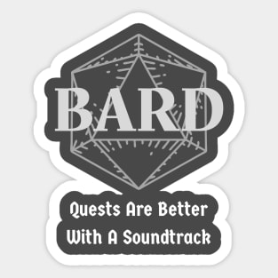 "Quests Are Better With A Soundtrack" DnD Bard Class Print Sticker